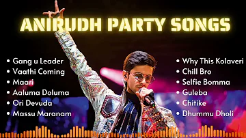 Non stop Anirudh Party Songs 2022  Anirudh Telugu Anirudh Songs Anirudh Songs Hits