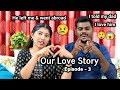   foreign   love story episode  3 keerthisowmi vlogs