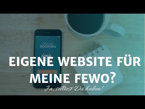 Brauchst Du eine eigene Website für Deine Ferienwohnungen? - Ja, unbedingt!