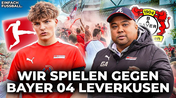 Wir spielen gegen Bayer 04 Leverkusen!😳 (Teil 1)