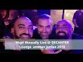 Majd mousally live 2018  decanter lounge      2018