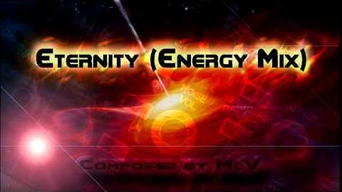 Eternity (Energy Mix) Composed by McV