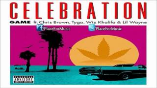 The Game - Celebration ft. Chris Brown, Tyga, Wiz Khalifa \& Lil Wayne