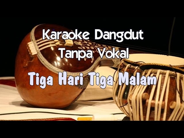 Karaoke Tiga Hari Tiga Malam (Tabpa Vokal) class=