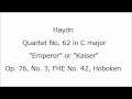 弦楽四重奏曲第77番ハ長調作品76の3【皇帝】Franz Joseph Haydn