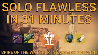 Solo Flawless Spire of the Watcher in 31 Minutes on Warlock | Season of the Wish (Destiny 2)