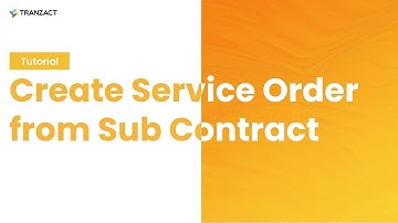 How to create Service order from Sub Contract on TranZact?