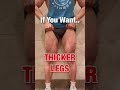 Want Thicker Legs? DO THESE! #shorts