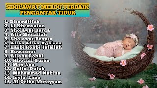 Full Album Sholawat pengantar tidur Paling mustajab - Sholawat Merdu Pengantar Tidur Terbaru