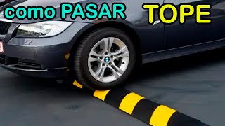 como pasar un tope de forma correcta y facil para que no se apague el carro principiantes MANEJANDO