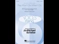 They Won't Go When I Go (SATB Choir) - Arranged by Ethan Sperry