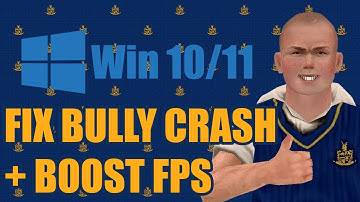 How to Fix BULLY: SE Crashes on Windows 10/11 + Boost FPS