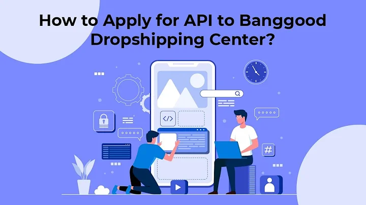 Register as Banggood Dropshipper and Access API Key