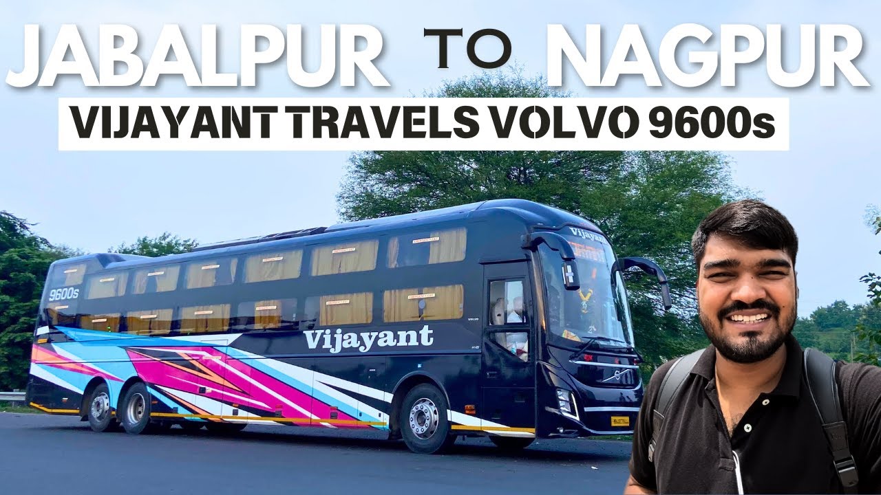 Jabalpur to Nagpur in Vijayant Travels Volvo 9600 Sleeper Bus