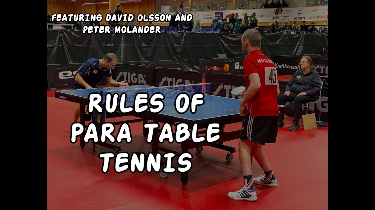 Rules in PARA table tennis Ft. David Olsson & Peter Molander