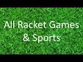 All racket sports and games in 17 minutes