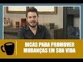 Dicas para promover mudanças em sua vida com William Sanches - Tribuna Independente 20/02/2017