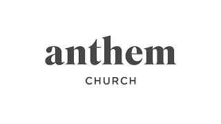 4/21/24 | 9:00am Sunday Sermon | Anthem TO