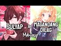 Nightcore - SULYAP x Magandang Dilag | Switching Vocals (MASHUP/LYRICS)