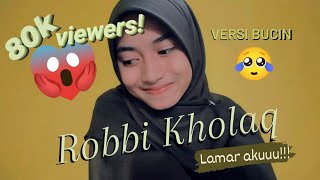 ROBBI KHOLAQ - Versi Bucin (Lamar Aku)😂 || Siti Mayzuhra