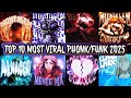 TOP 10 MOST VIRAL PHONK FUNK 2025 PLAYLIST
