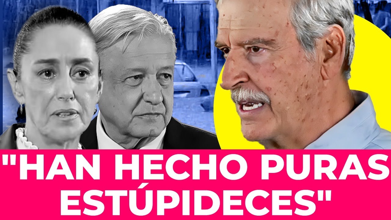 La entrevista de Vicente Fox que hizo enojar a Sheinbaum y AMLO