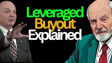 How Leveraged Buyouts REALLY Work (Step-By-Step Explanation)