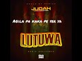 LUTUWA by Judah Rapknowledge Da Akbar