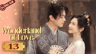 Wonderland of Love 13 | Xu Kai, Jing Tian's childhood | 乐游原 | ENG SUB