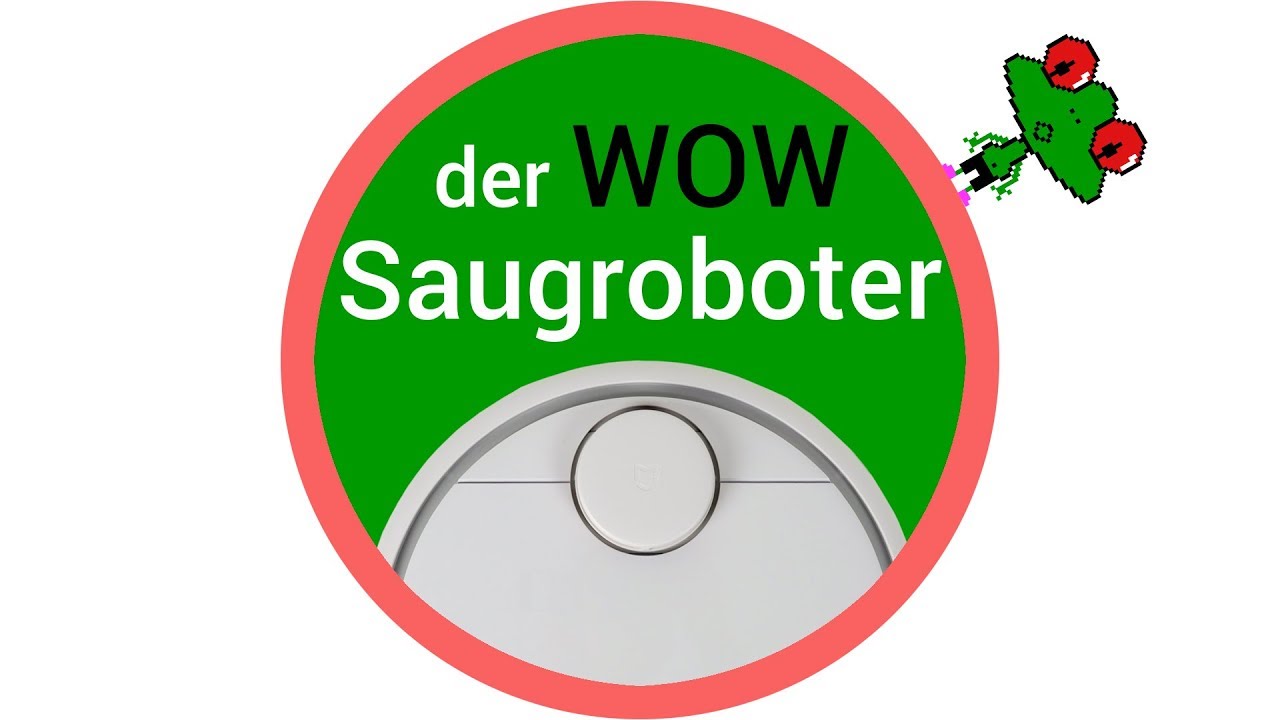 WOW! Xiaomi Mi Robot Vacuum Cleaner (Deutsch) YouTube