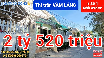 Bán Nhà ở Trung tâm Thị trấn Vàm Láng. 2 tỷ, 520 triệu đồng