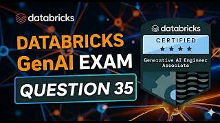 Pass Databricks GenAI Exam: Master Question 35 | #databricks #genai #aiengineer