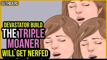 Outriders - 300 MILLION Damage Per CT15. Moaning Winds Devastator Build Guide.