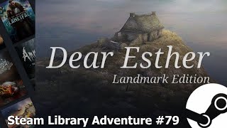 Steam Library Adventure - Part 79 - Dear Esther: Landmark Edition (Full Game Playthrough) @killie81