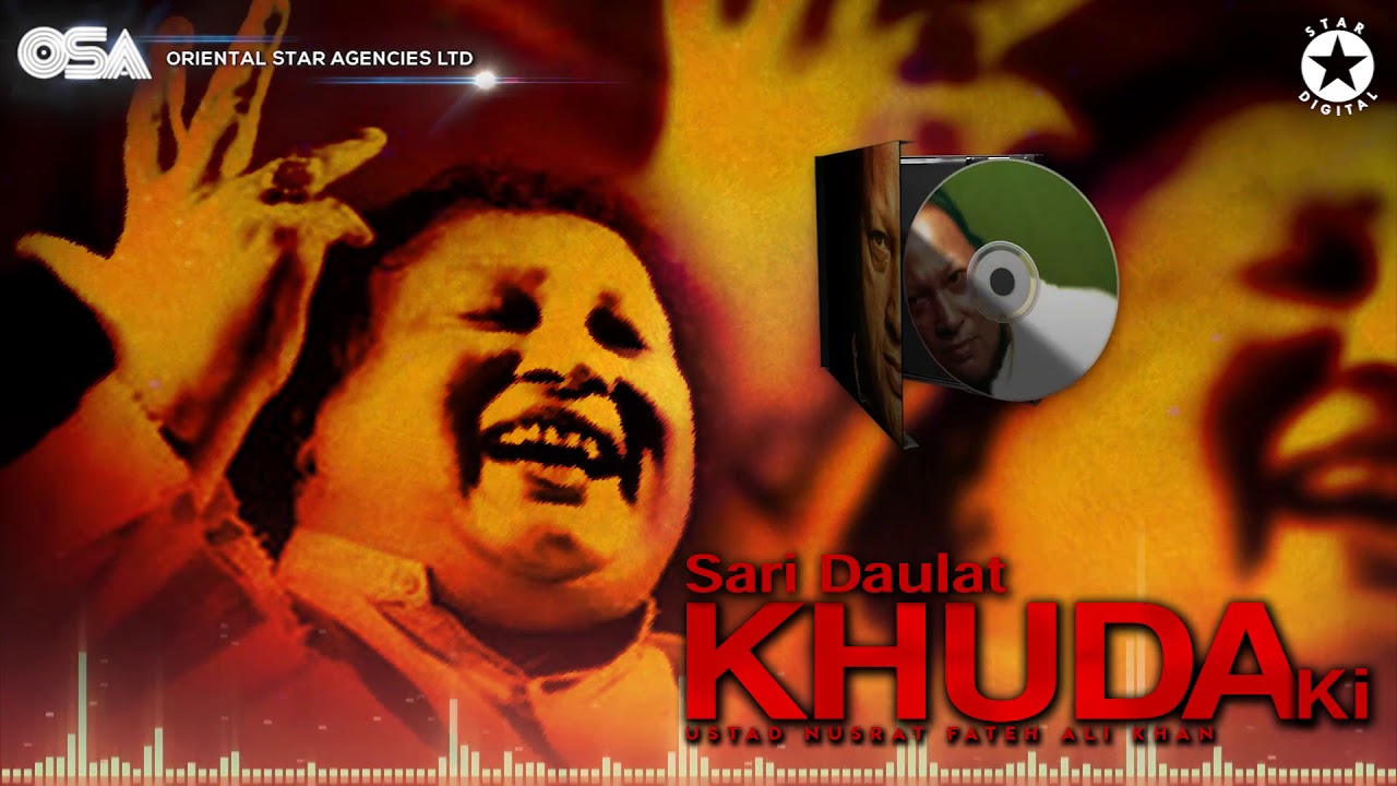 Sari Daulat Khuda Ki  Nusrat Fateh Ali Khan  complete full version  OSA Worldwide