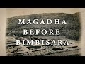 History of magadh before bimbisara