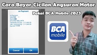 Cara Bayar Angsuran Motor Pakai BCA Mobile 2023
