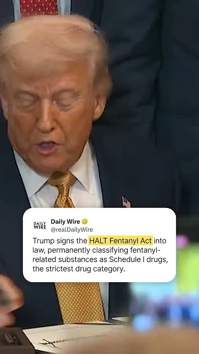 President Trump Signs Fentanyl Bill