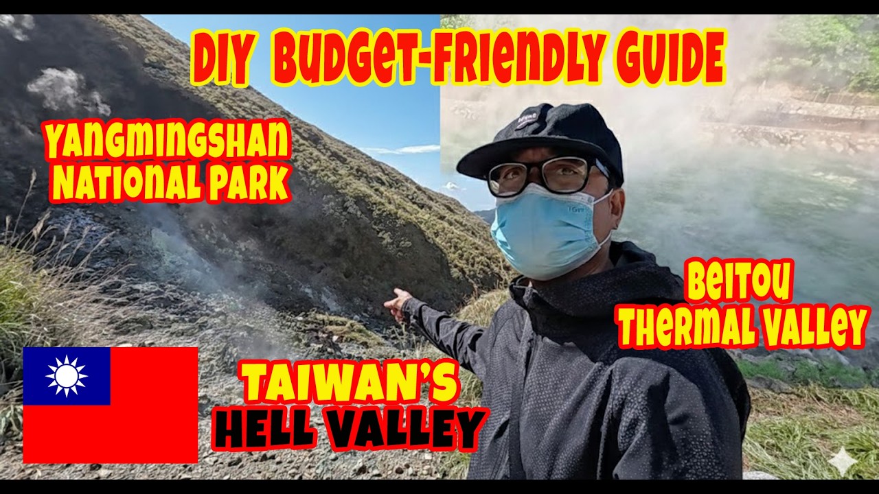 🇹🇼 DIY STEP BY STEP GUIDE TO EXPLORE BEITOU THERMAL VALLEY  & YANGMINGSHAN NATIONAL PARK