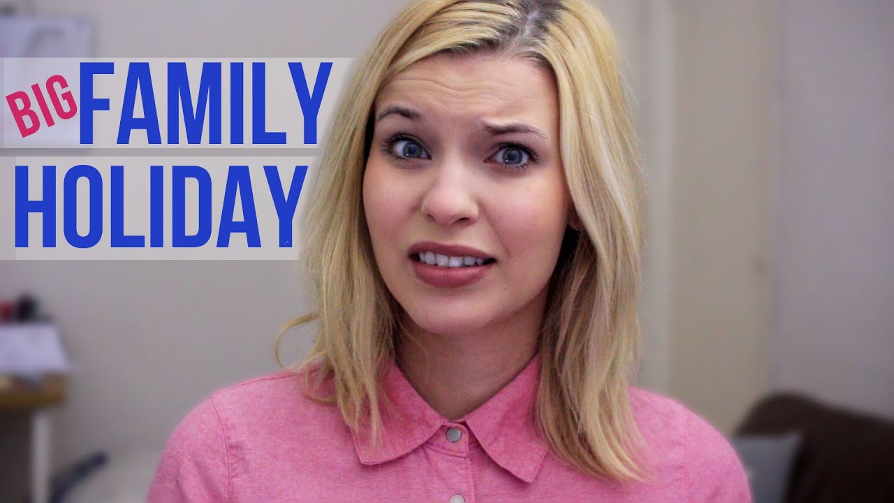 A Big Family Holiday: What to Expect