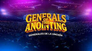 EVENTO GENERALS OF THE ANOINTING (EN VIVO)