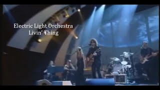 Electric Light Orchestra ~ Livin' Thing ~ 2001 ~ Live Video, from the Zoom Tour