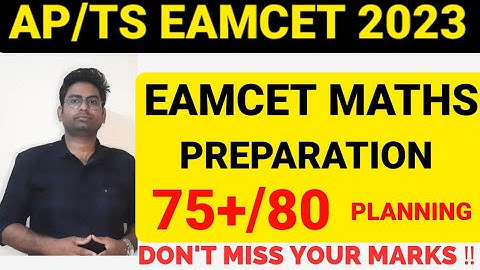 TS /Ap EAMCET 2023|WHO TO PREPARE MATHS EAMCET|MATHS EAMCET PREPARATION