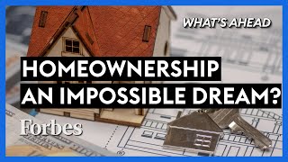 Homeownership? The Regulations Crushing the American Dream - Steve Forbes | What's Ahead | Forbes