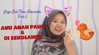 LAGU ANAK PAUD DAN DI SEKOLAHKU | LAGU SUBTEMA SEKOLAH PART 2 | LAGU SERU BIKIN SEMANGAT