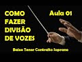 DIVISÃO VOCAL GOSPEL Curso Gratuito Completo Aula 1 COMO DIVIDIR VOZES Baixo Tenor Contralto Soprano