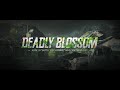 New Version "Deadly Blossom"