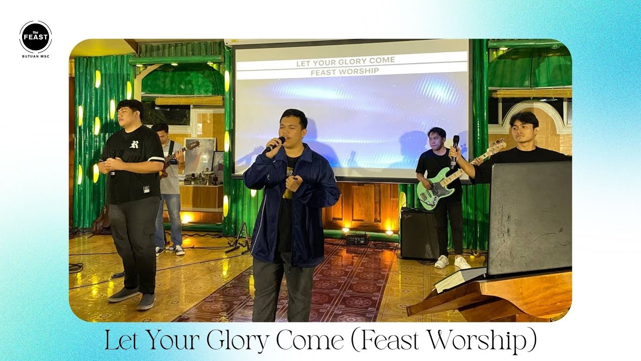 Let Your Glory Come (Feast Worship) Live Cover | 08.16.2025 [Opening ...