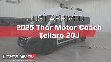 Inside & Out: Just Arrived: Used 2025 Thor Motor Coach Tellaro 20J - Class B - LichtsinnRV.com
