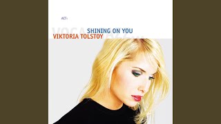 Video voorbeeld van "Viktoria Tolstoy - Shining on You"